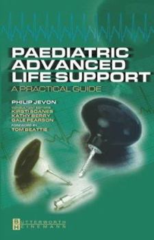 Paperback Paediatric Advanced Life Support: A Practical Guide Book