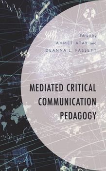 Paperback Mediated Critical Communication Pedagogy Book