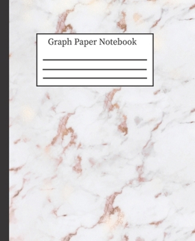 Graph Paper Notebook: 5x5 Grid Paper, Quad Ruled Graphing Composition Book for  School College Students: 7.5" x 9.25"  100 Pages, Pretty Gray & Rose Marble