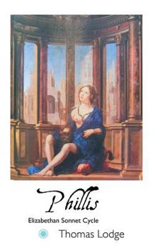 Paperback Phillis: Elizabethan Sonnet Cycle Book