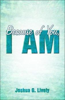 Paperback Because of You, I Am Book