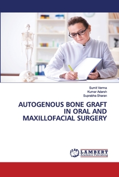 Paperback Autogenous Bone Graft in Oral and Maxillofacial Surgery Book