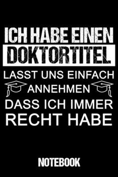 Notebook: Doktortitel Notizbuch Din A5 Lustiges Geschenk Zur Promotion / Organizer Mit 120 Seiten Notizen Schreibheft Kariert Planer / Tagebuch Oder Notizheft Für Doktorant (German Edition)