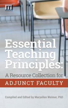 Paperback Essential Teaching Principles: A Resource Collection for Adjunct Faculty Book
