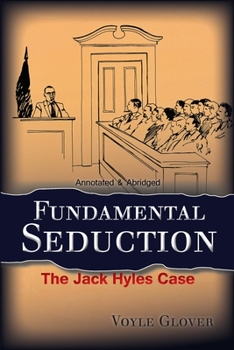 Paperback Fundamental Seduction: The Jack Hyles Case Book