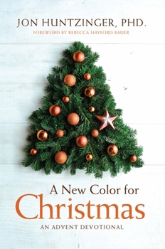 Paperback A New Color for Christmas: An Advent Devotional Book