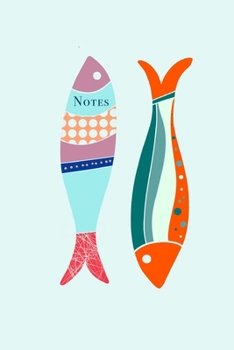 Notes: Carnet de notes sur la pêche | Noter vos expériences | Pêcheur et poisson | 100 pages | Format 6x9