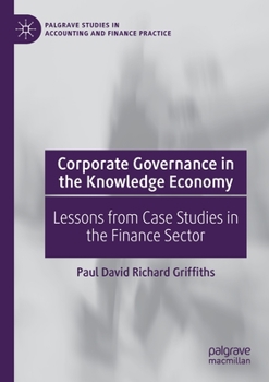 Paperback Corporate Governance in the Knowledge Economy: Lessons from Case Studies in the Finance Sector Book