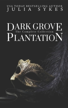 Paperback Dark Grove Plantation: The Complete Collection Book