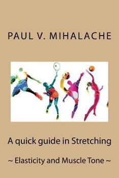 Paperback Quick guide in Stretching: Elasticity and Muscle Tone Book