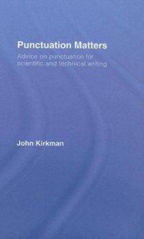 Hardcover Punctuation Matters: Advice on Punctuation for Scientific and Technical Writing Book