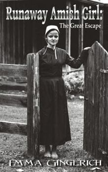 Paperback Runaway Amish Girl: The Great Escape Book