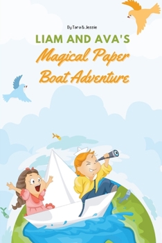 Paperback Liam and Ava's Magical Paper Boat Adventure Book