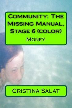 Community: The Missing Manual, Stage 6 (B/W): Money
