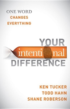 Paperback Your Intentional Difference: One Word Changes Everything Book