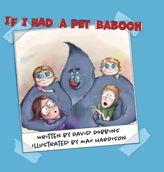 Hardcover If I Had A Pet Baboon Book