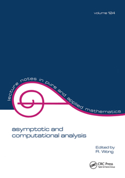 Paperback Asymptotic and Computational Analysis: Conference in Honor of Frank W.J. Olver's 65th Birthday Book