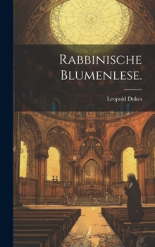 Hardcover Rabbinische Blumenlese. [German] Book