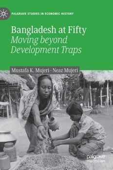 Hardcover Bangladesh at Fifty: Moving Beyond Development Traps Book