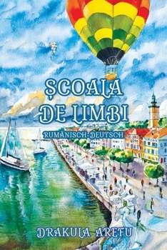 Paperback Școala de Limbi: Sprachniveau A1 und A2 Rumänisch-Deutsch [German] Book