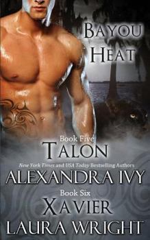 Bayou Heat - Talon und Xavier: Roman - Book  of the Bayou Heat