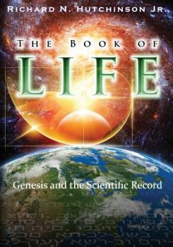 Paperback The Book of Life: Genesis and the Scientific Record Book