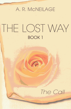 Paperback The Lost Way, Book I: The Call Book