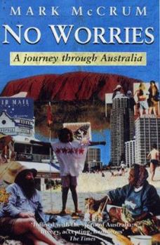Paperback No Worries : Journey Through Australia Book