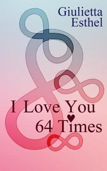 Paperback I Love You 64 Times: Poetry Collection Book