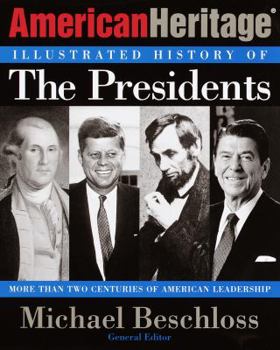 Hardcover The American Heritage Illustrated History of the Presidents Book