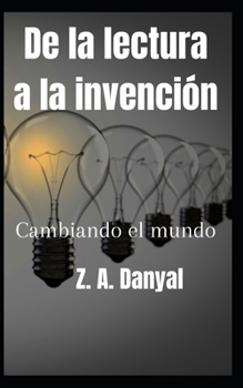 de la Lectura a Las Invenciones: El Mundo Cambiante