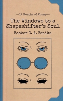 Paperback The Windows to a Shapeshifter's Soul Book
