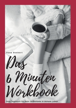Paperback Das 6 Minuten Workbook [German] Book