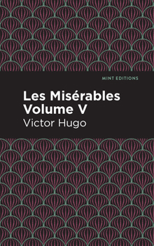 Paperback Les Miserables Volume V Book