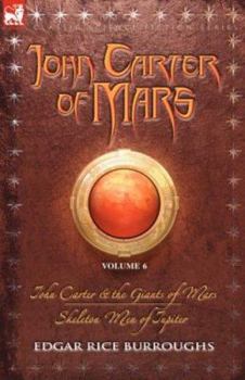 John Carter and the Giant of Mars/Skeleton Men of Jupiter - Book #11 of the Barsoom