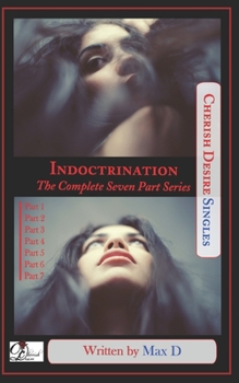 Paperback Indoctrination (The Complete Seven Part Series) Book