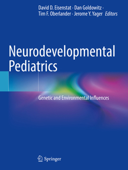 Paperback Neurodevelopmental Pediatrics: Genetic and Environmental Influences Book