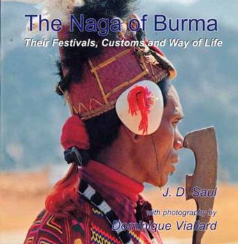 Paperback Naga of Burma: Festivals, Customs and Way of Life Book