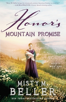 Honor's Mountain Promise - Book #4 of the Hearts of Montana