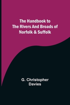 Paperback The Handbook to the Rivers and Broads of Norfolk & Suffolk Book