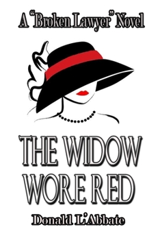 Paperback The Widow Wore Red: A Broken Lawyer Novel Book