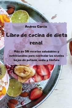 Paperback Libro de cocina de dieta renal [Spanish] Book