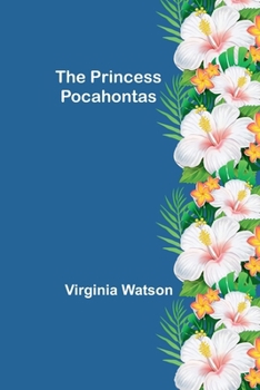 Paperback The Princess Pocahontas Book