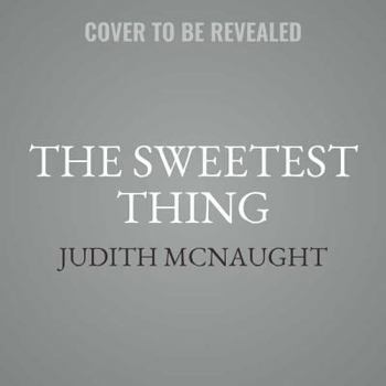 The Sweetest Thing - Book #2 of the Foster Saga