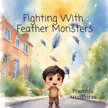Paperback Fighting With Feather Monsters Book