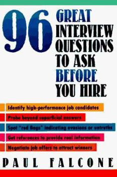 Paperback 96 Great Interview Questions to Ask Before You Hire Book