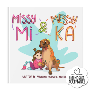 Hardcover Missy Mi & Messy Ka: Children's Picture Book on Friendship, Kindness & Empathy Engaging Illustrated Story Book for Kids Perfect Birthday Gift for Girl Book