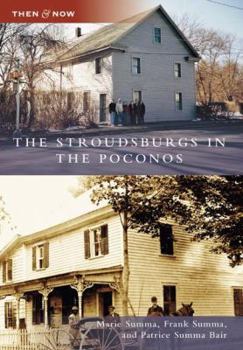 The Stroudsburgs in the Poconos (Then and Now) - Book  of the  and Now