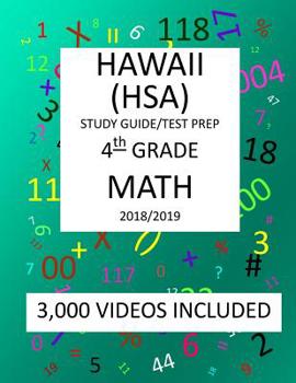 Paperback 4th Grade HAWAII HSA, 2019 MATH, Test Prep: 4th Grade HAWAII STATE ASSESSMENT 2019 MATH Test Prep/Study Guide Book