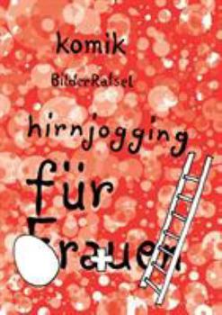 Paperback BilderRätsel für Frauen: Komik und Hirnjogging [German] Book